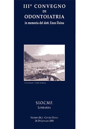 III Convegno di odontoiatria in memoria del Dott. Enzo Daina – 2000