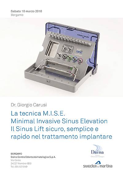 Corso. La tecnica M.I.S.E. Minimal Invasive Sinus Elevation. Il Sinus Lift sicuro, semplice e rapido nel trattamento implantare