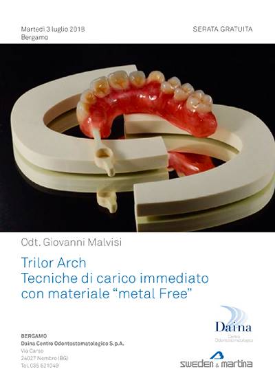 Trilor Arch. Tecniche di carico immediato con materiale “metal Free”