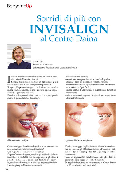 Sorridi di più con Invisalign al Centro Daina _ n. 66 Marzo 2016 Sorridi di più con Invisalign al Centro Daina _ n. 66 Marzo 2016