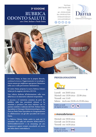 Centro odontostomatologico Daina – L’eccellenza per la salute orale _ n. 58 Ottobre 2015 Centro odontostomatologico Daina – L’eccellenza per la salute orale _ n. 58 Ottobre 2015